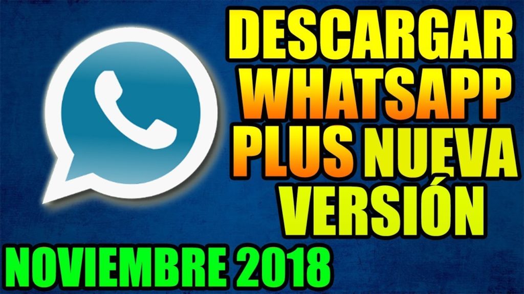 Descargar WhatsApp Plus 2018 - Última Versión 1