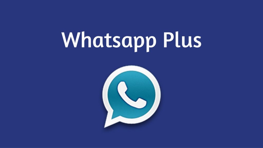 ¿Cómo Puedo Descargar WhatsApp Plus APK 2019 Fácil y Gratis?